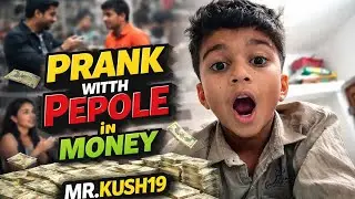 😂 लोगों के साथ पैसों का प्रैंक | Public Money Prank | MR.KUSH19 I  #prank #prankvideos prank video 