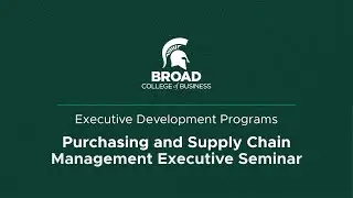 MSU's Purchasing Executive Seminar: Overview - Executive Development Programs