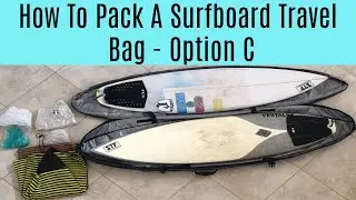 Как упаковать дорожную сумку для сёрфинга (вариант C) | Surf Training Factory