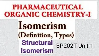 Structural Isomerism | Classification and Explanation with Examples | BP 202T | types of Isomerism