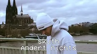 skuth - ''Ändert nichts'' (Visualizer)