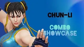 Chun-Li Definitive Update Combo Showcase