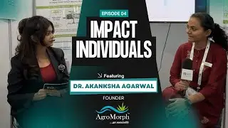 Dr. Akanksha Agarwal: Transforming India&rsquo;s Agri-Innovation Ecosystem | EQMint Exclusive &times; AgroMorph