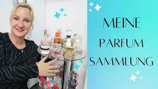 Ich zeige euch meine Parfum Sammlung