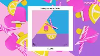 Thomas Nan & Fajro - Alone