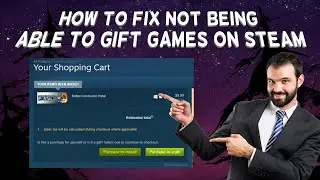 Как исправить невозможность дарить игры в Steam | Руководство (2024)