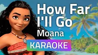 Moana - How Far I'll Go (Karaoke version)