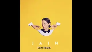 Jain - Makeba (Eski Remix)