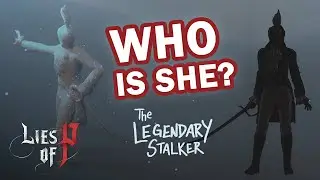 Who Was the Legendary Stalker?  |  Lies of P Lore Theory