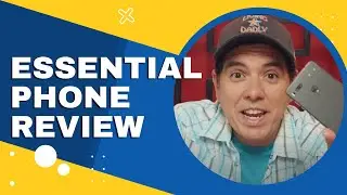 Best Smartphone - Essential Phone Revisited