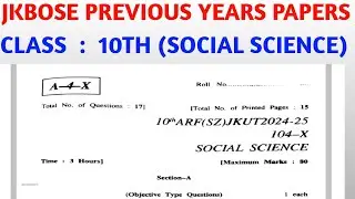 SOCIAL SCIENCE PREVIOUS YEARS PAPERS CLASS 10TH||JKBOSE SOCIAL SCIENCE PREVIOUS YEARS PAPERS#jkbose 