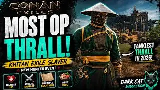 Conan Exiles 2026 — BEST Thrall from the Hunter Event! Khitan Exile Slaver Guide
