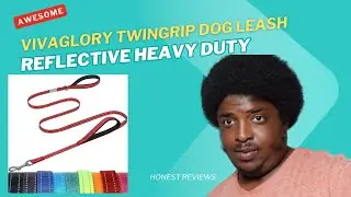 Обзор поводка для собак VIVAGLORY Twingrip | Светоотражающий поводок с двойной ручкой, 6 футов