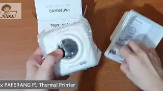 Ask Nana - to unbox PAPERANG P1 Thermal Printer
