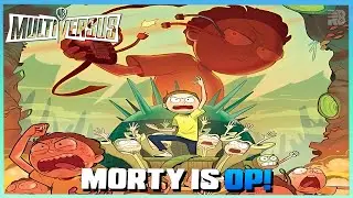 MORTY IS OP!!! | Multiversus