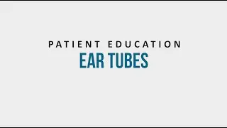 Patient Education | Ear Tubes | Phelps Health