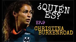 ¿QUIÉN ES? EP.9: CHRISTINA BURKENROAD | SUPERANDO LA ADVERSIDAD