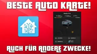 Smart Home trifft Auto &ndash; Geht das wirklich? 🏠🚗 Vehicle Status Card in Home Assistant!