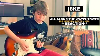 Musicians REACT to J8KE: All Along The Watchtower (Jimi Hendrix cover 2026)