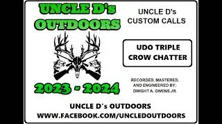 TRIPLE CROW CHATTER    UNCLE D's CUSTOM CROW CALLS