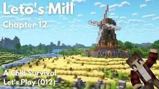 LETO'S MILL | Minecraft Survival Let's Play | Episode 12 [Java 1.21]