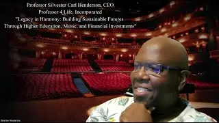 Prof.S  Henderson: Building Sustainable Futures Via Higher Education, Music & Financial Investments