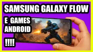 Herman Talks -  Samsung Galaxy Flow e Projeto de Games Android !