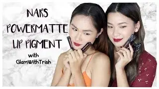 THỬ SON XỊN Ep.05 [SWATCH+REVIEW] NARS Powermatte Lip Pigment cùng @GlamWithTrish
