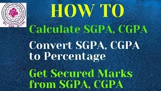 How to calculate SGPA, CGPA & how to get percentage, secured marks from SGPA, CGPA//JNTUH Update