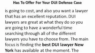 Finding The Best DUI Lawyer New York Has To Offer For Your DUI Defense Case