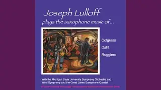 Dahl: Concerto for Alto Saxophone and Wind Orchestra: 1. Recitative