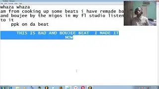 BAD AND BOUJEE REMAKE IN FL STUDIO BY PRODUCER PPK