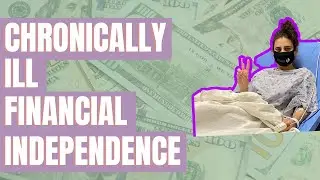 Chronically Ill Financial independence