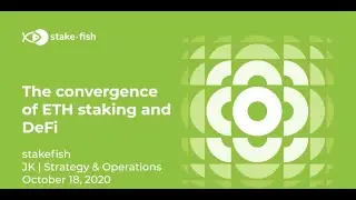 Stakefish: The Convergence of ETH Staking and DeFi