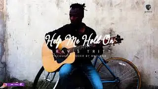 Help Me Hold On-Travis Tritt (Acoustic Cover by Mutinda)