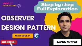 Observer Design Pattern || Full Explaination || Implementation in C++ || Nipun Mittal