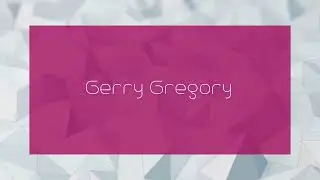 Gerry Gregory - appearance
