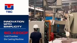 TBC Die Casting Machine: Easy Operation, Customer Satisfaction - Real-World Applications - TBC