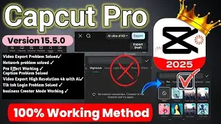 CapCut Pro Latest Version 15.5.0 Update! Fix CapCut No Internet & Ai Ultra HD Fix ✅ Update Download 