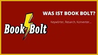 Was ist Bookbolt? Keyw&ouml;rter, Research... / KDP Low Content No Content B&uuml;cher