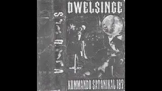 Dwelsinge / Kommando Satanikal 187 (US) - S.R.A. (Split 2021)