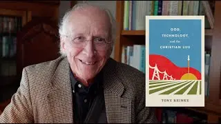 &lsquo;God, Technology, and the Christian Life&rsquo; by Tony Reinke