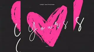 Yours &ndash; Jamie Mathieson | Official Pop/Dance Single | Valentine&rsquo;s Day 2026 Release