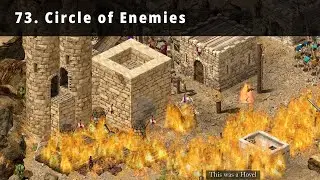 Stronghold Crusader 2025 - 'Warchest' Trail - Mission 73 - Circle of Enemies