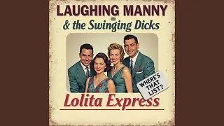 Lolita Express (Where's That List?) (Single Remix)