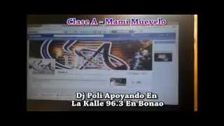 Clase A Sonando En La Calle 96.3 Bonao Con Dj Poli '' Mami Muevelo ''