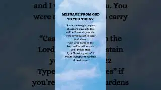 God's message for you today. #motivation #encouragement #quotes #godsays #foryou #viral #moodlifter