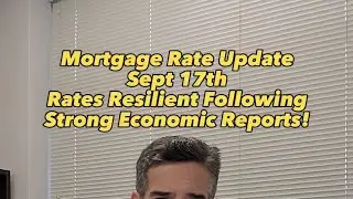 Rate Update, Sept 17th Rates Resilient After Strong Reports #mortgage #Rates #home #purchase