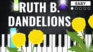Ruth B. - Dandelions | EASY PIANO TUTORIAL FOR BEGINNERS - Piano Lesson Easy