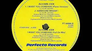 Carl Cox - I Want You (Forever) (Piano Version)